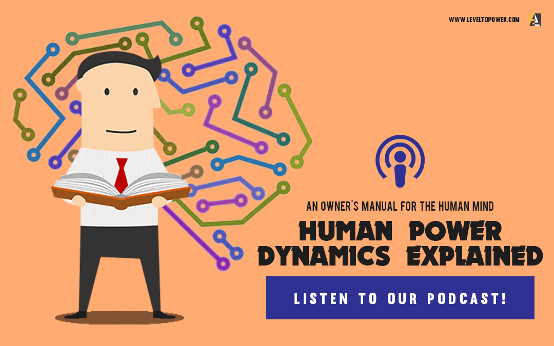 018 – An Owner’s Manual for the Human Mind; Human Power Dynamics Explained: – A chat with Jim Luisi & Evan Daly