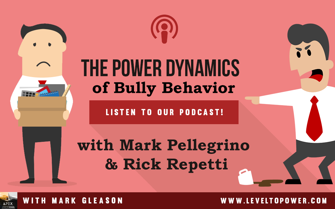 LTP 038 – Power Dynamics of Bullying with Mark Pellegrino and Rick Repetti